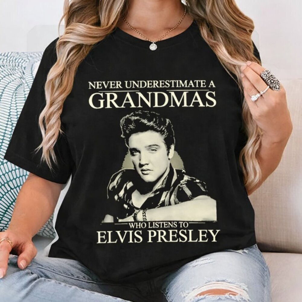 Never Underestimate A Grandma Who Listens To Elvis Presley Unisex T-Shirt 24